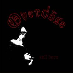 Overdöse (IDN) : Evil Born